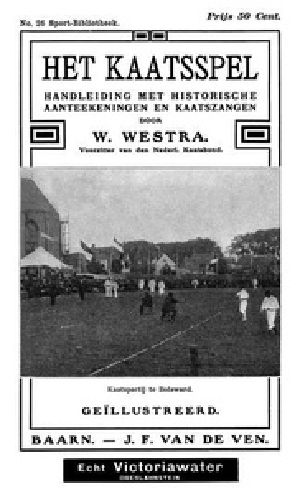 [Gutenberg 38546] • Het kaatsspel / handleiding met historische aanteekeningen en kaatszangen